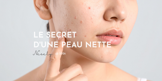 Le secret d'une peau nette.